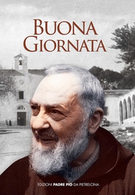 Buona giornata. Un pensiero per ogni giorno dell'anno - Librerie.coop