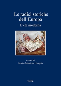 Le radici storiche dell'Europa - Librerie.coop