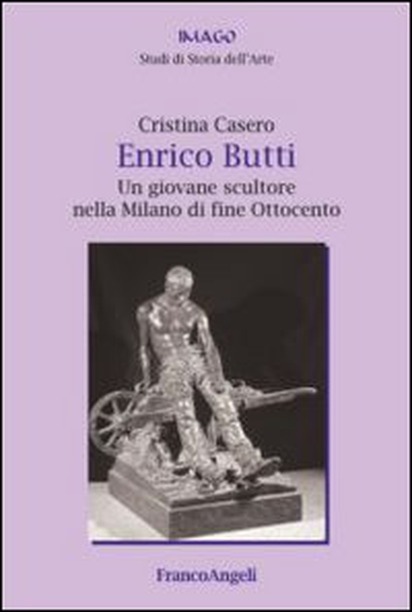 Enrico Butti. Un giovane scultore nella Milano di fine Ottocento - Librerie.coop Enrico Butti. Un giovane scultore nella Milano di fine Ottocento - Librerie.coop