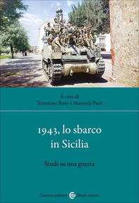 1943, lo sbarco in Sicilia. Studi su una guerra - Librerie.coop
