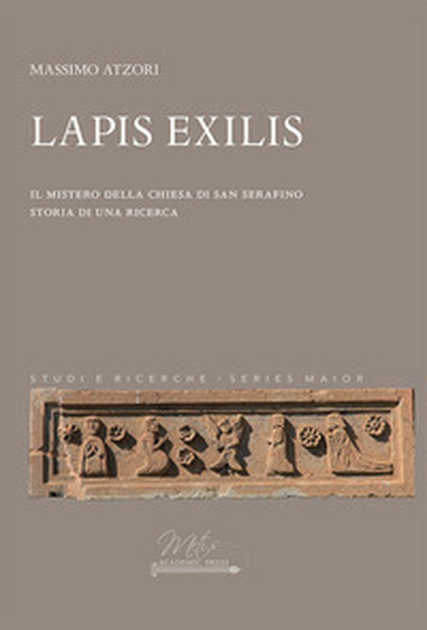 Lapis Exilis. Il mistero della chiesa di San Serafino. Storia di una ricerca - Librerie.coop Lapis Exilis. Il mistero della chiesa di San Serafino. Storia di una ricerca - Librerie.coop