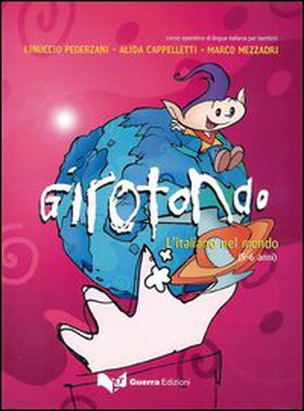 Girotondo. L'italiano nel mondo. 5-6 anni - Librerie.coop Girotondo. L'italiano nel mondo. 5-6 anni - Librerie.coop