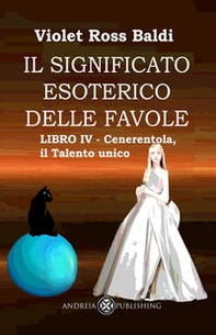 Il significato esoterico delle favole - Vol. 4 - Librerie.coop