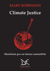 Climate justice. Manifesto per un futuro sostenibile - Librerie.coop
