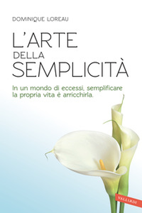 L'arte della semplicità - Librerie.coop L'arte della semplicità - Librerie.coop