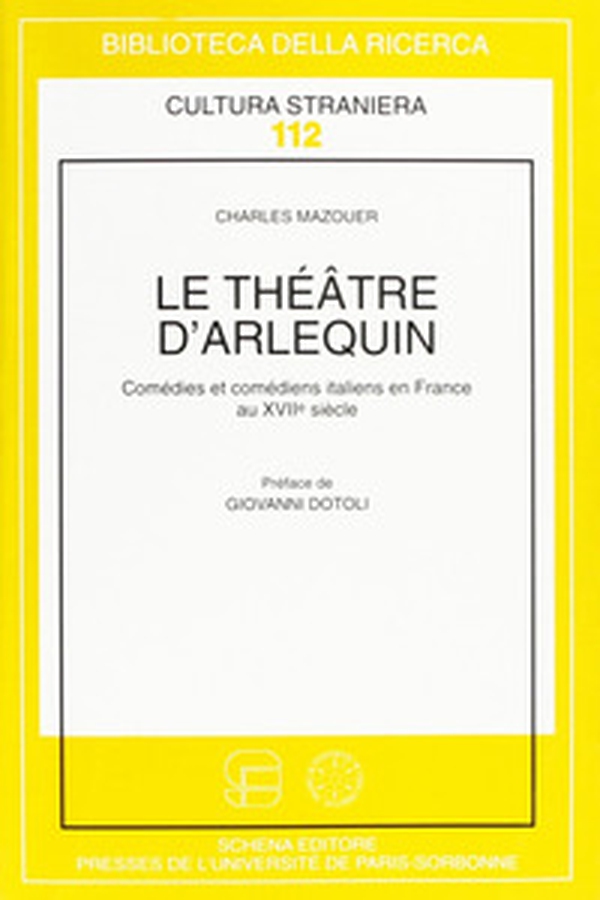 Le théâtre d'arlequin. Comédies et comédiens italiens en France au XVII - Librerie.coop Le théâtre d'arlequin. Comédies et comédiens italiens en France au XVII - Librerie.coop