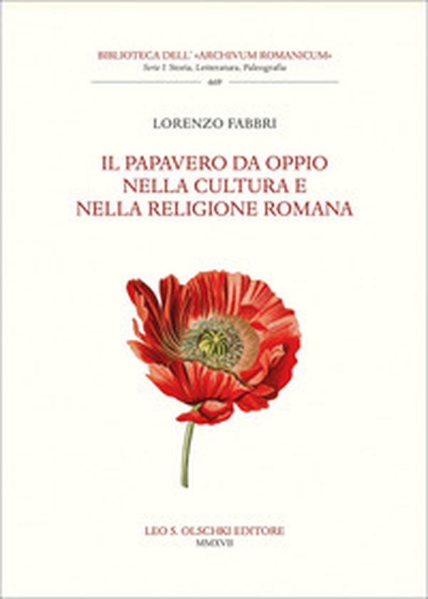 Il papavero da oppio nella cultura e nella religione romana - Librerie.coop Il papavero da oppio nella cultura e nella religione romana - Librerie.coop