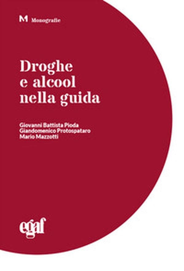 Droghe e alcool nella guida - Librerie.coop Droghe e alcool nella guida - Librerie.coop