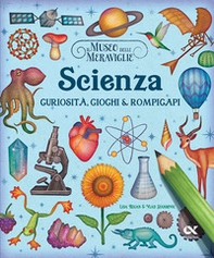Il museo delle meraviglie. Scienza. Curiosità, giochi e rompicapi - Librerie.coop Il museo delle meraviglie. Scienza. Curiosità, giochi e rompicapi - Librerie.coop