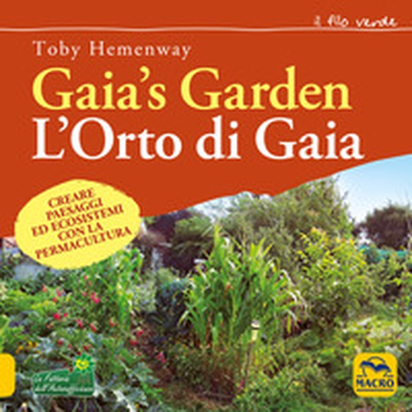 Gaia's garden. L'orto di Gaia - Librerie.coop Gaia's garden. L'orto di Gaia - Librerie.coop