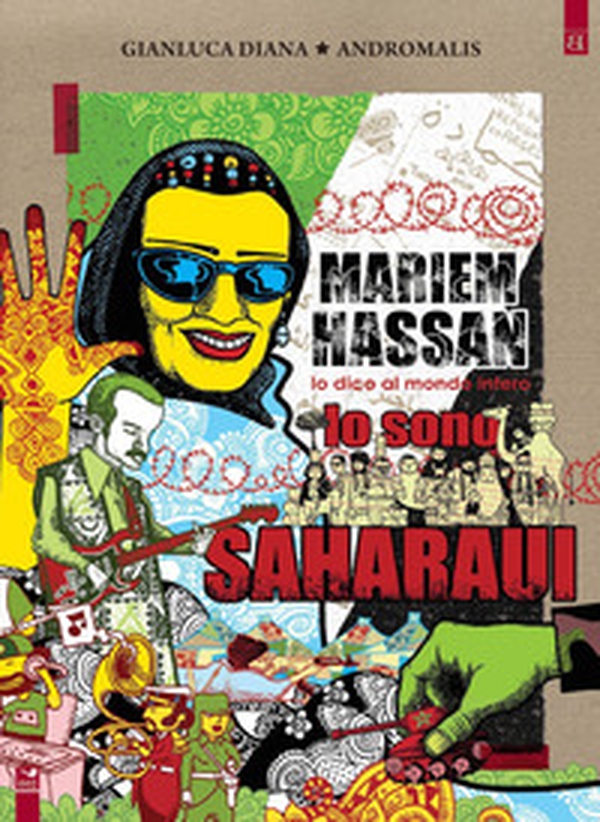 Mariem Hassan, lo dico al mondo intero: io sono Saharaui - Librerie.coop Mariem Hassan, lo dico al mondo intero: io sono Saharaui - Librerie.coop