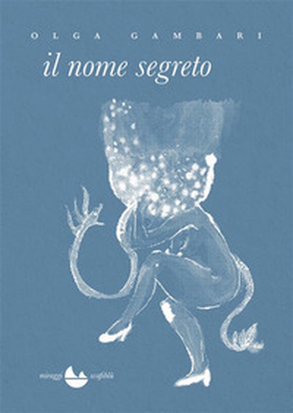 Il nome segreto - Librerie.coop Il nome segreto - Librerie.coop