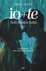 Io+te. Soli contro tutti - Librerie.coop