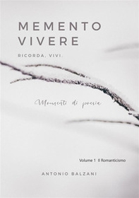 Memento vivere. Ricorda, vivi. Momenti di poesia - Librerie.coop Memento vivere. Ricorda, vivi. Momenti di poesia - Librerie.coop