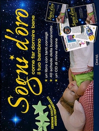 Sogni d'oro. Come far dormire bene il tuo bambino - Librerie.coop Sogni d'oro. Come far dormire bene il tuo bambino - Librerie.coop