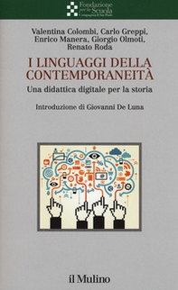 I linguaggi della contemporaneità. Una didattica digitale per la storia - Librerie.coop