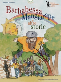 Barbabessa mangiarape e altre storie - Librerie.coop