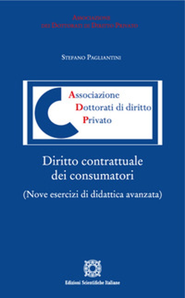 Diritto contrattuale dei consumatori. Nove esercizi di didattica avanzata - Librerie.coop Diritto contrattuale dei consumatori. Nove esercizi di didattica avanzata - Librerie.coop
