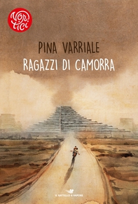 Ragazzi di camorra - Librerie.coop