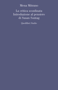 La critica sconfinata. Introduzione al pensiero di Susan Sontag - Librerie.coop