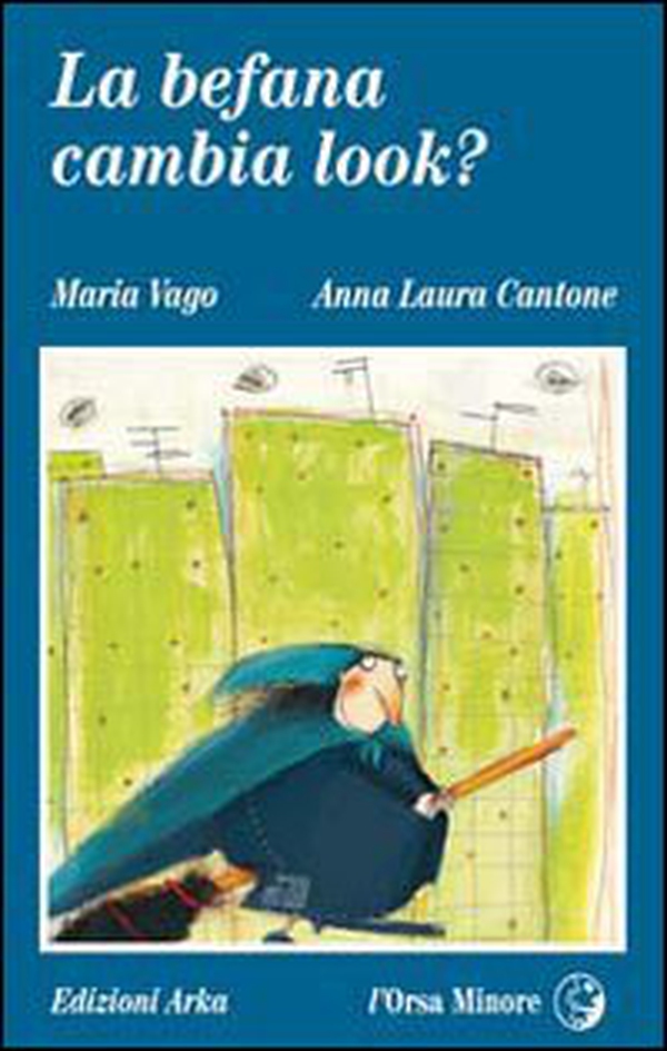 La befana cambia look? - Librerie.coop La befana cambia look? - Librerie.coop
