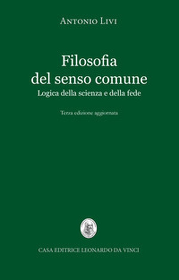 Filosofia del senso comune. Logica della scienza e della fede - Librerie.coop Filosofia del senso comune. Logica della scienza e della fede - Librerie.coop
