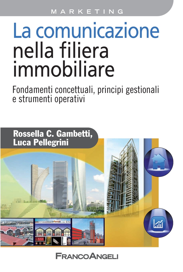La comunicazione nella filiera immobiliare - Librerie.coop La comunicazione nella filiera immobiliare - Librerie.coop