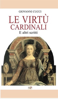 Le virtù cardinali. E altri scritti - Librerie.coop