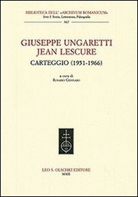 Giuseppe Ungaretti - Jean Lescure. Carteggio (1951-1966) - Librerie.coop