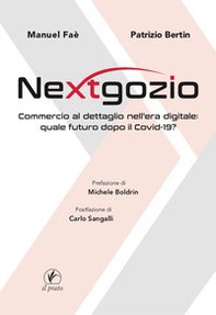 Nextgozio. Commercio al dettaglio nell'era digitale: quale futuro dopo il Covid-19 - Librerie.coop