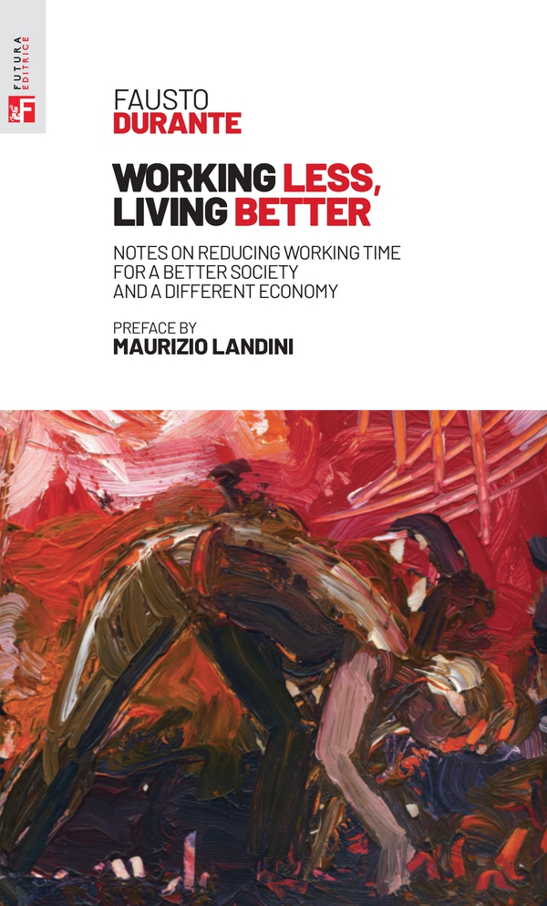 Working less, living better - Librerie.coop Working less, living better - Librerie.coop
