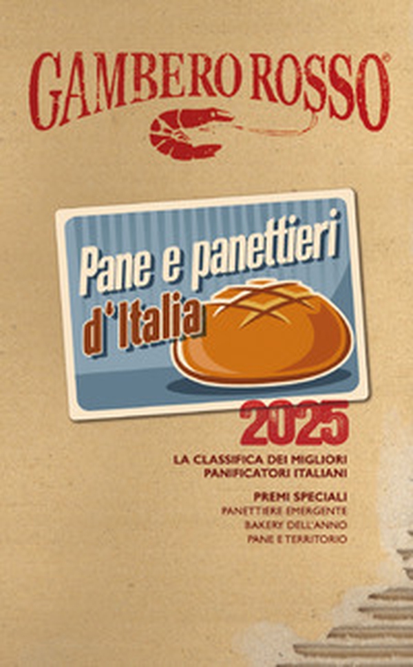 Pane & panettieri d'Italia 2025 - Librerie.coop Pane & panettieri d'Italia 2025 - Librerie.coop
