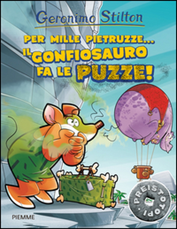 Per mille pietruzze... il gonfiosauro fa le puzze! Preistotopi - Librerie.coop Per mille pietruzze... il gonfiosauro fa le puzze! Preistotopi - Librerie.coop