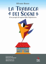 La trabacca dei sogni di un gruppo di ragazzi della Valpolcevera - Librerie.coop