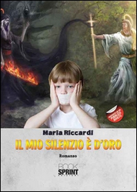 Il mio silenzio è d'oro - Librerie.coop