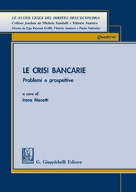 Le crisi bancarie. Problemi e prospettive - Librerie.coop Le crisi bancarie. Problemi e prospettive - Librerie.coop