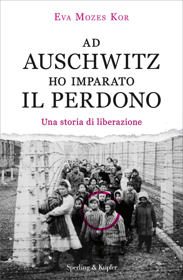Ad Auschwitz ho imparato il perdono - Librerie.coop Ad Auschwitz ho imparato il perdono - Librerie.coop