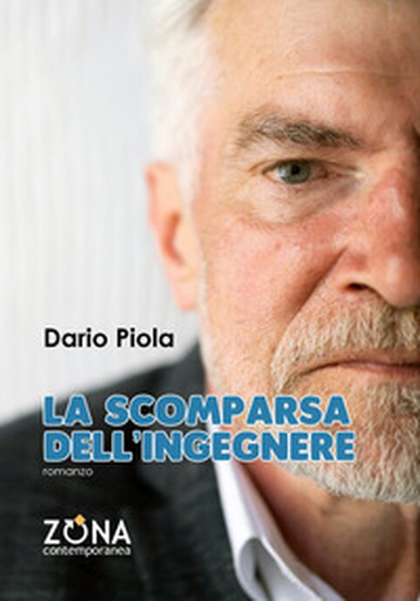 La scomparsa dell'ingegnere - Librerie.coop La scomparsa dell'ingegnere - Librerie.coop
