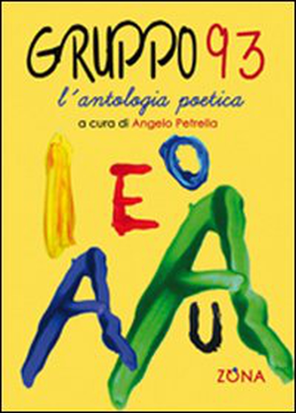 Gruppo '93. L'antologia poetica - Librerie.coop Gruppo '93. L'antologia poetica - Librerie.coop