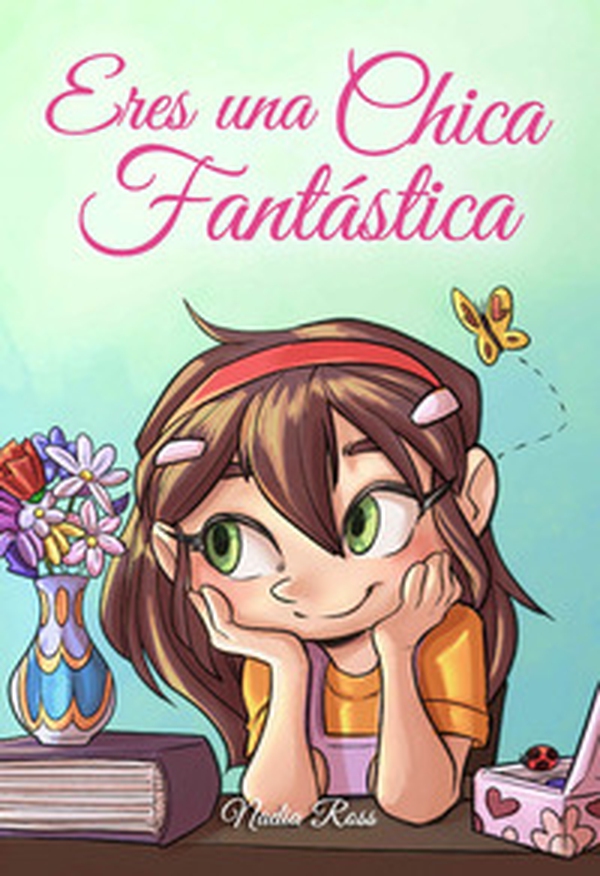 Eres una chica fantástica - Librerie.coop Eres una chica fantástica - Librerie.coop
