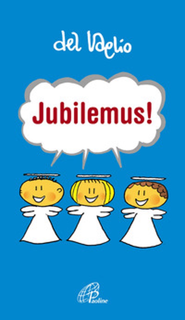 Jubilemus! - Librerie.coop Jubilemus! - Librerie.coop