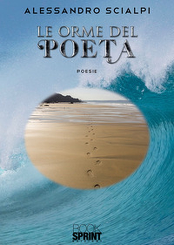 Le orme del poeta - Librerie.coop Le orme del poeta - Librerie.coop