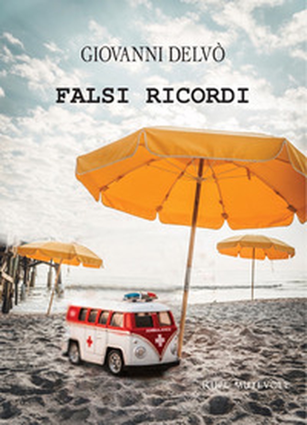 Falsi ricordi - Librerie.coop Falsi ricordi - Librerie.coop