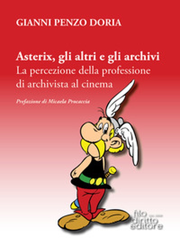Asterix, gli altri e gli archivi. La percezione della professione di archivista al cinema - Librerie.coop Asterix, gli altri e gli archivi. La percezione della professione di archivista al cinema - Librerie.coop