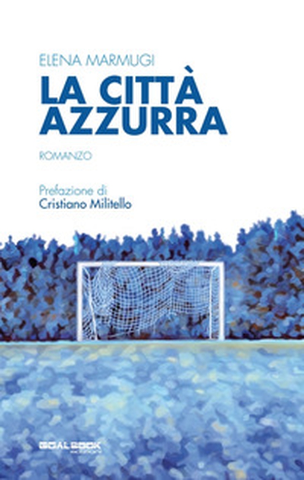 La città azzurra - Librerie.coop La città azzurra - Librerie.coop