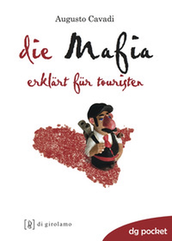La mafia spiegata ai turisti. Ediz. tedesca - Librerie.coop La mafia spiegata ai turisti. Ediz. tedesca - Librerie.coop