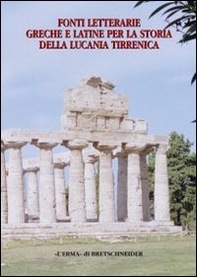 Fonti letterarie greche e latine per la storia della Lucania tirrenica - Librerie.coop