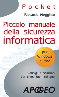 Piccolo manuale della sicurezza informatica - Librerie.coop Piccolo manuale della sicurezza informatica - Librerie.coop
