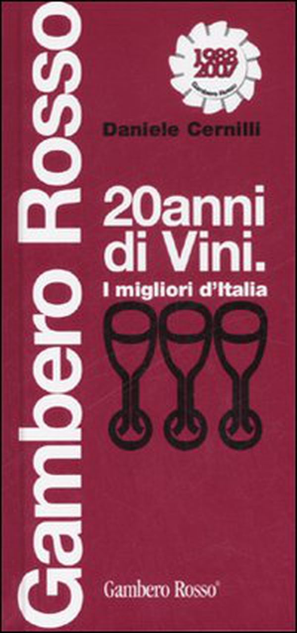 Venti anni di vini. I migliori d'Italia - Librerie.coop