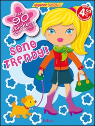 Sono trendy! Con adesivi - Librerie.coop